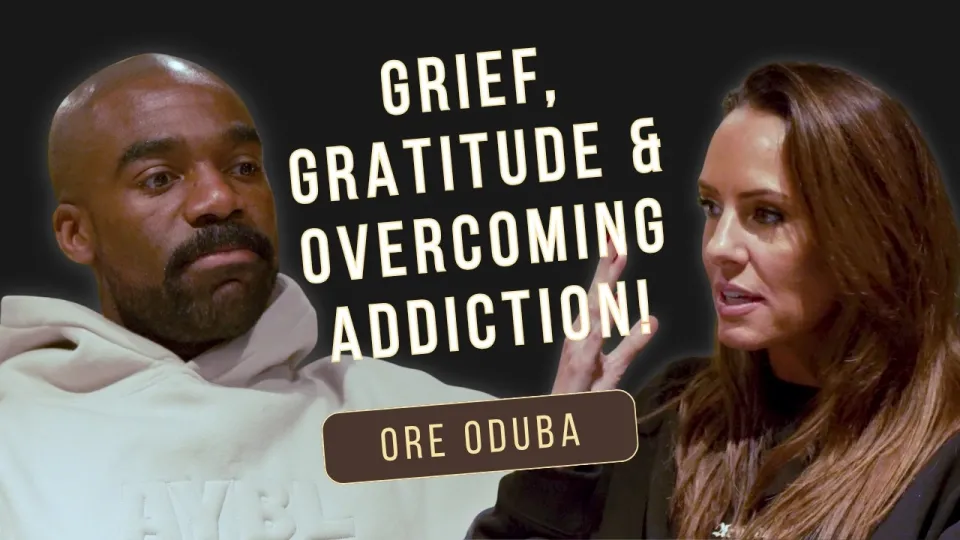 Ore Oduba Grief Gratitude and Overcoming Addiction